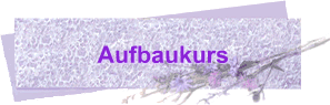 Aufbaukurs